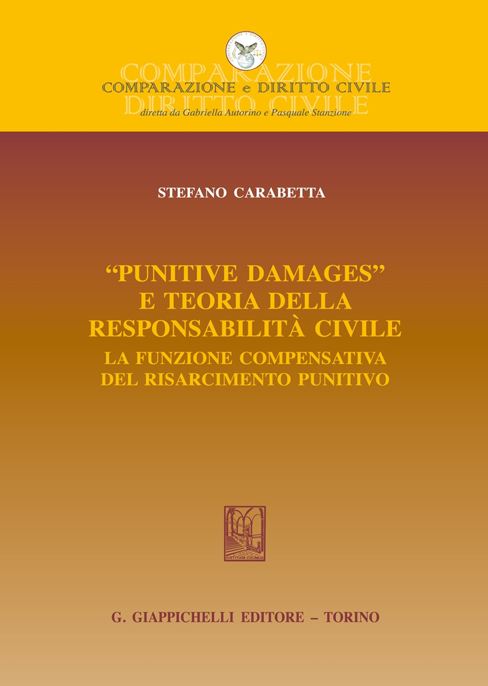 «Punitive damages» e teoria della responsabilità civile. La funzione compensativa del risarcimento punitivo