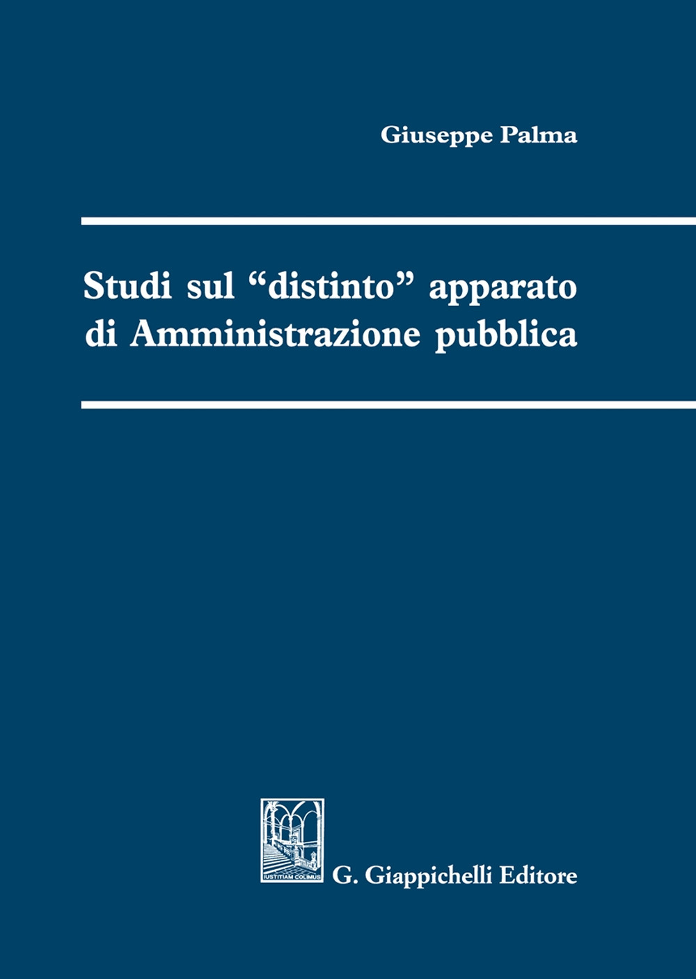 Studi sul «distinto» apparato di amministrazione pubblica