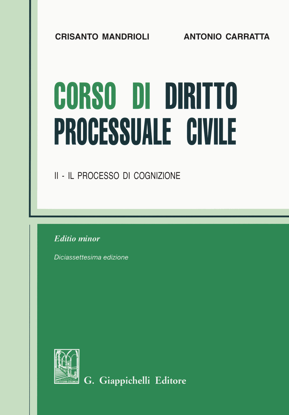 Corso di diritto processuale civile. Ediz. minore. Vol. 2: Il processo di cognizione