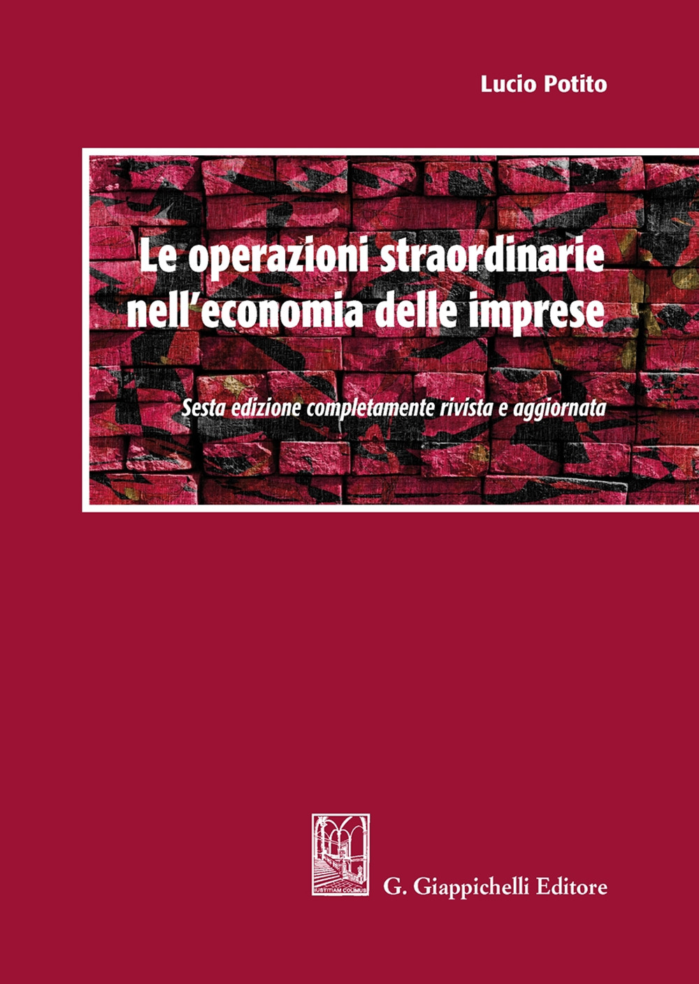 Le operazioni straordinarie nell'economia delle imprese