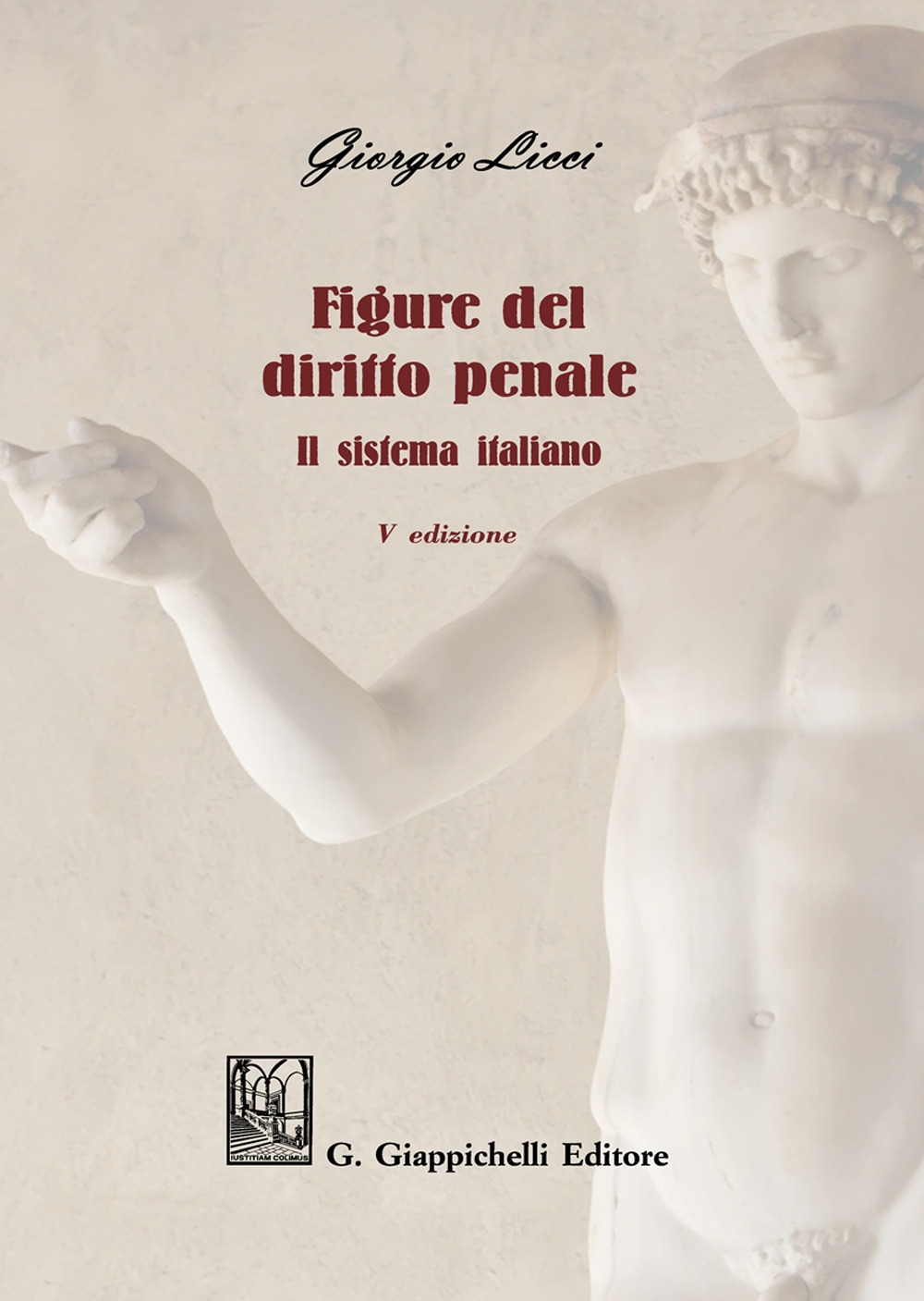 Figure del diritto penale. Il sistema italiano