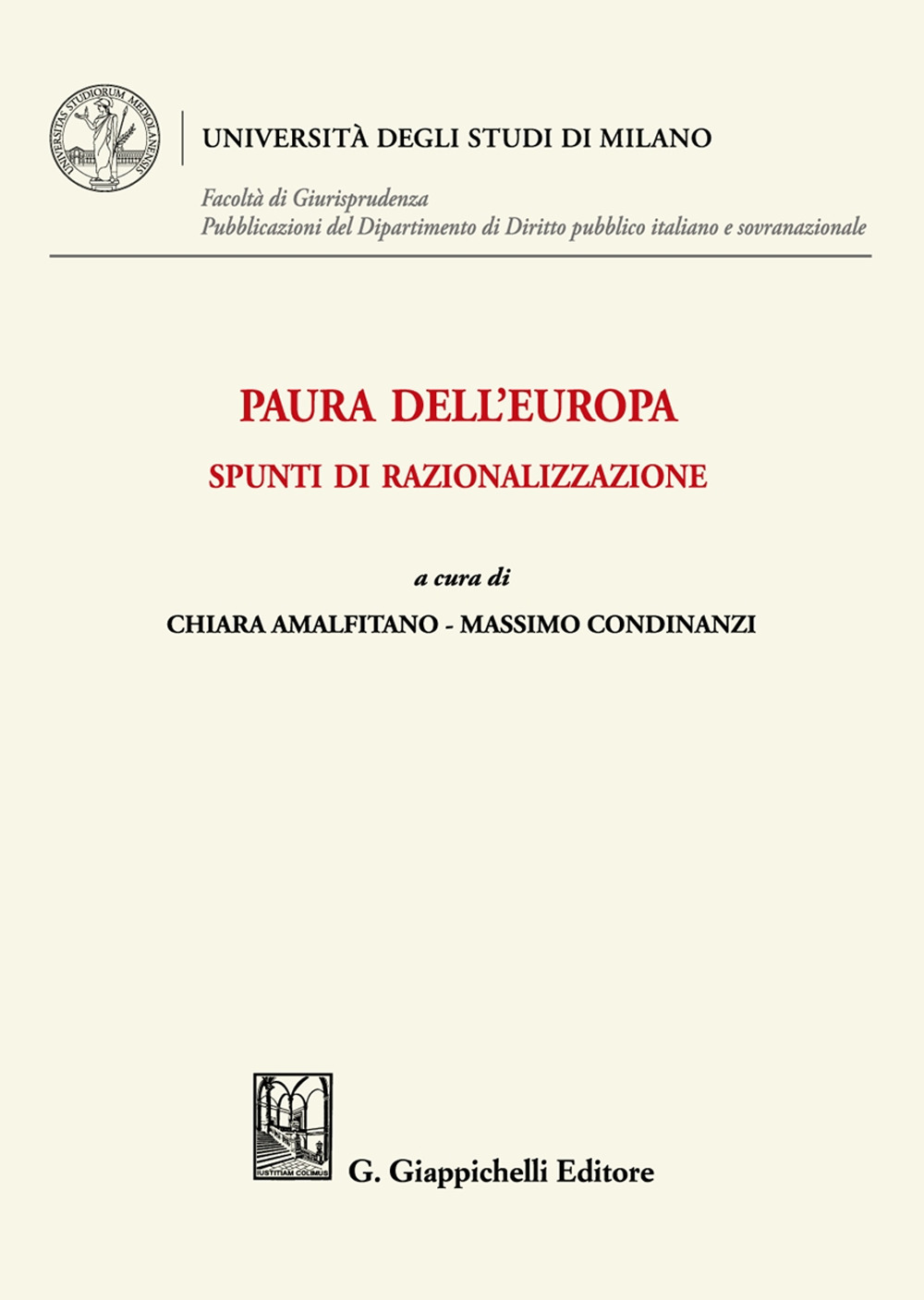 Paura dell'Europa: spunti di razionalizzazione. Atti del webinar «Chi ha (ancora) paura dell'Europa» (18 maggio 2020)