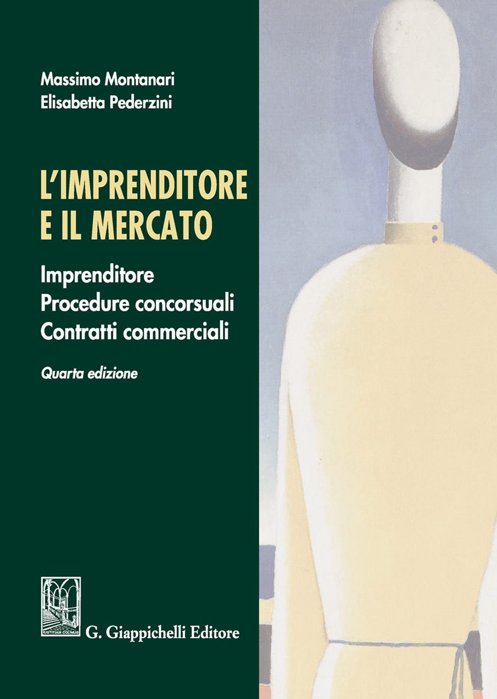 L'imprenditore e il mercato. Imprenditore, procedure concorsuali, contratti commerciali