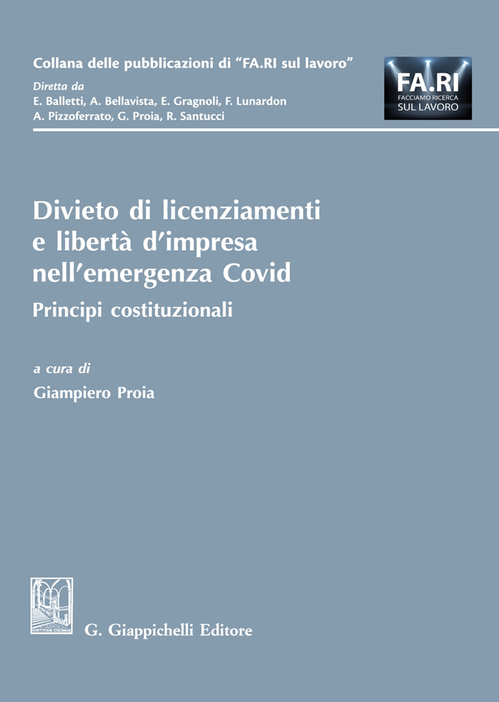 Divieto di licenziamenti e libertà d'impresa nell'emergenza Covid. Principi costituzionali