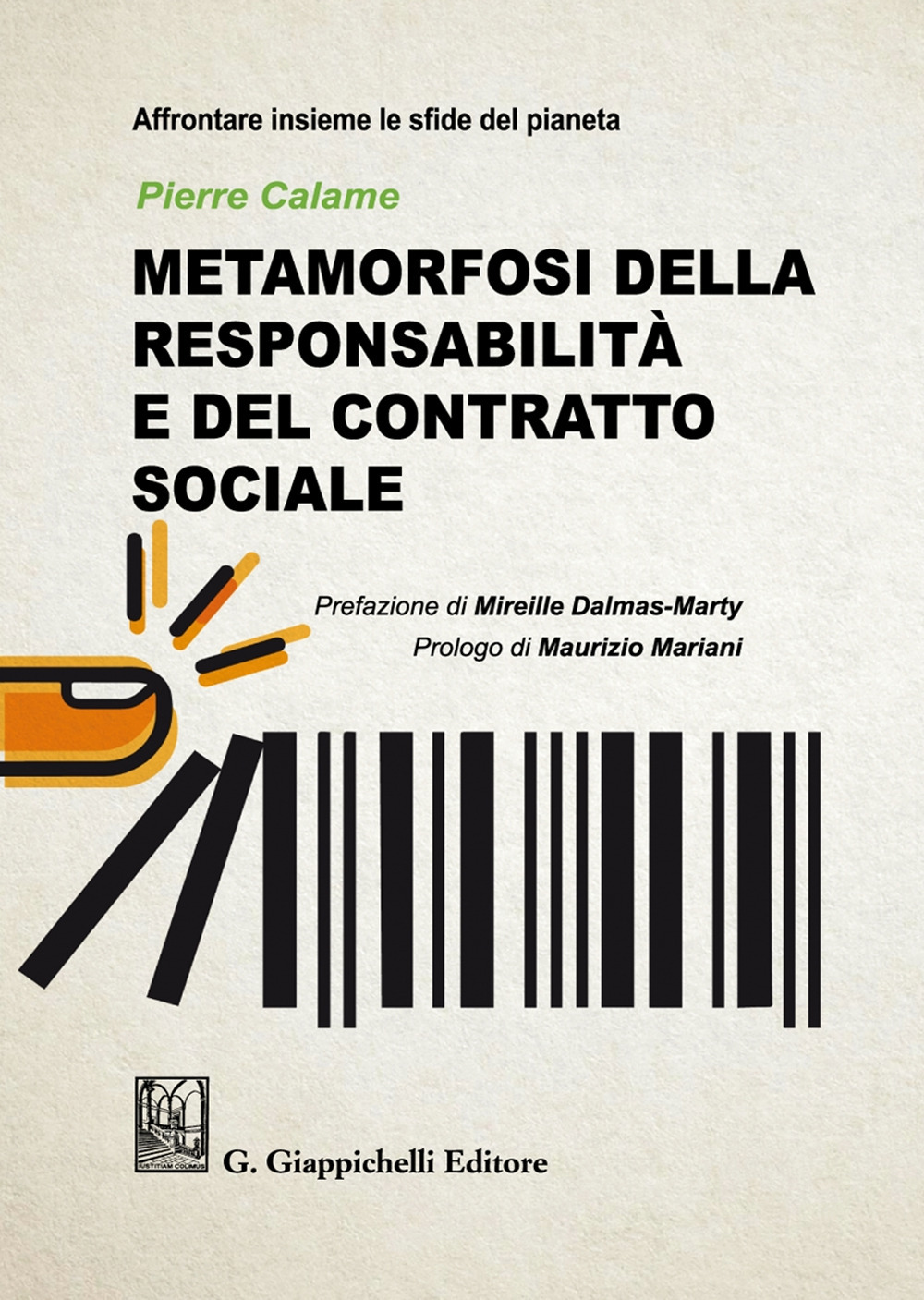 Metamorfosi della responsabilità e del contratto sociale