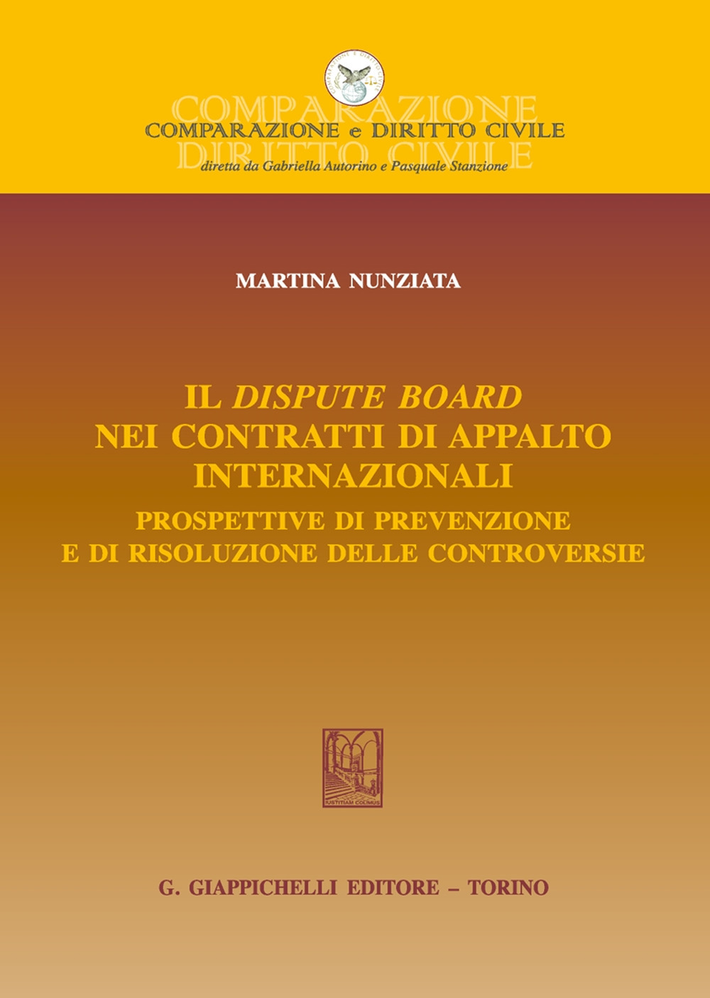 Il dispute board nei contratti di appalto internazionali. Prospettive di prevenzione e di risoluzione delle controversie