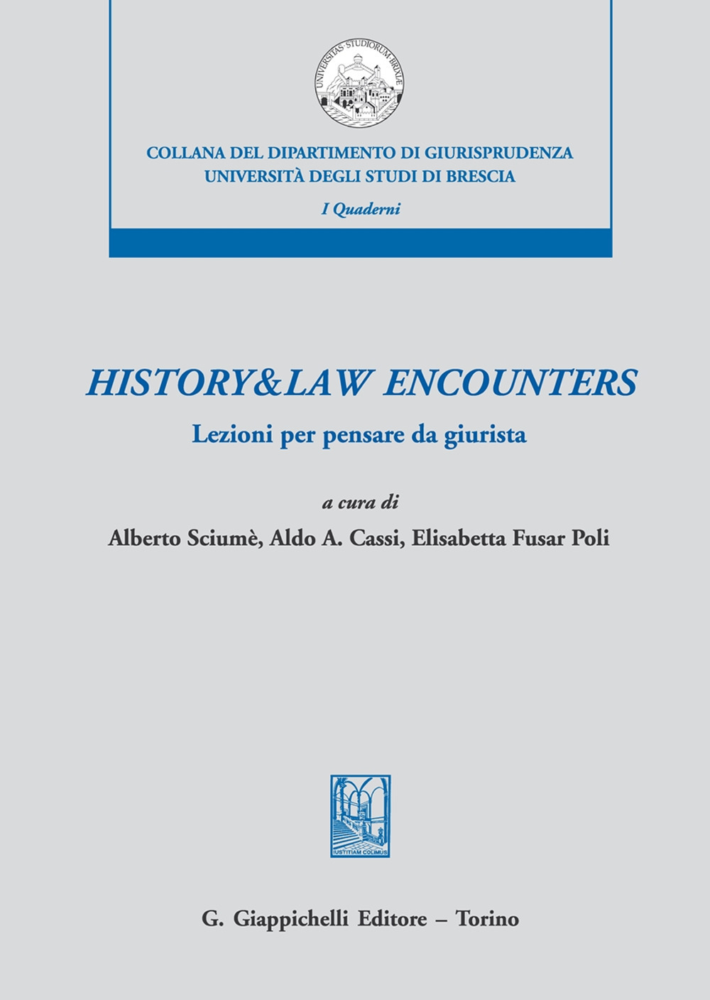 History & law encounters. Lezioni per pensare da giurista