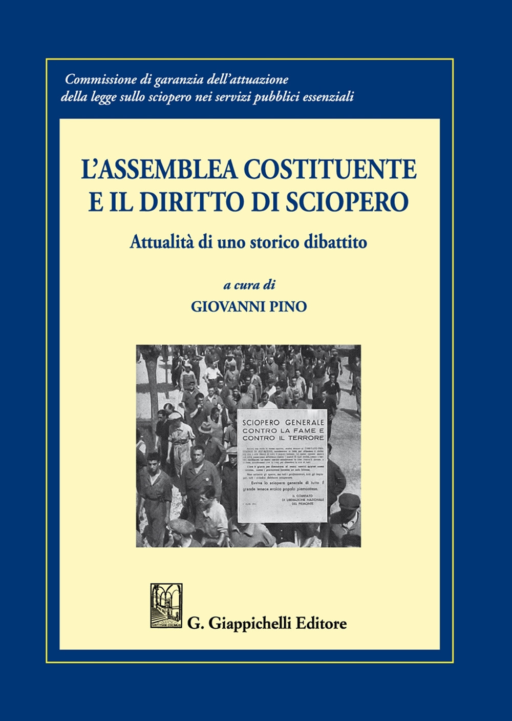 L'Assemblea costituente e il diritto di sciopero. Attualità di uno storico dibattito