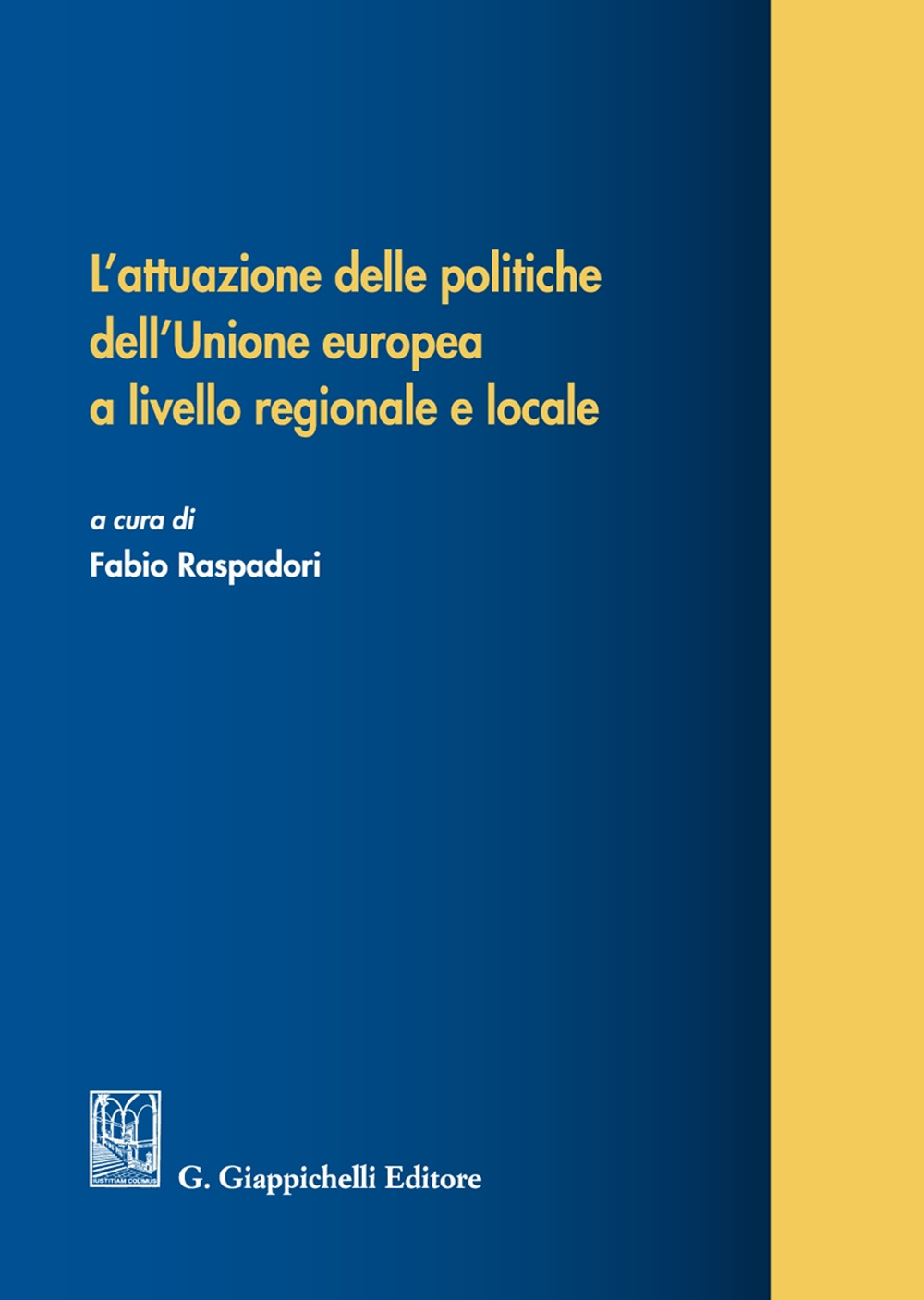 L'attuazione delle politiche dell'Unione europea a livello regionale e locale