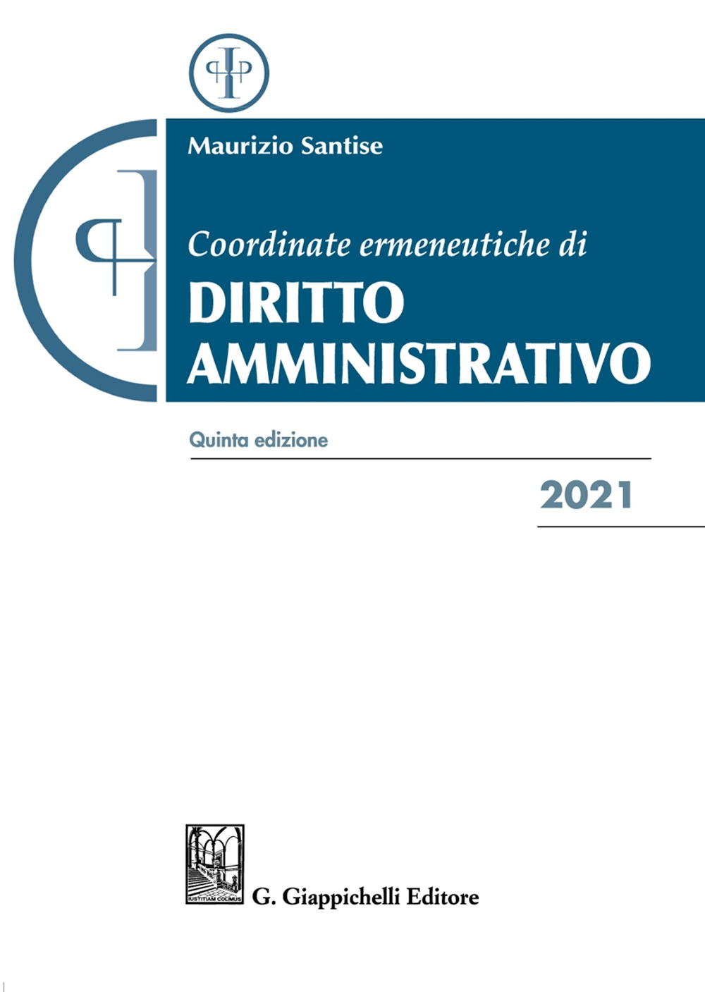 Coordinate ermeneutiche di diritto amministrativo