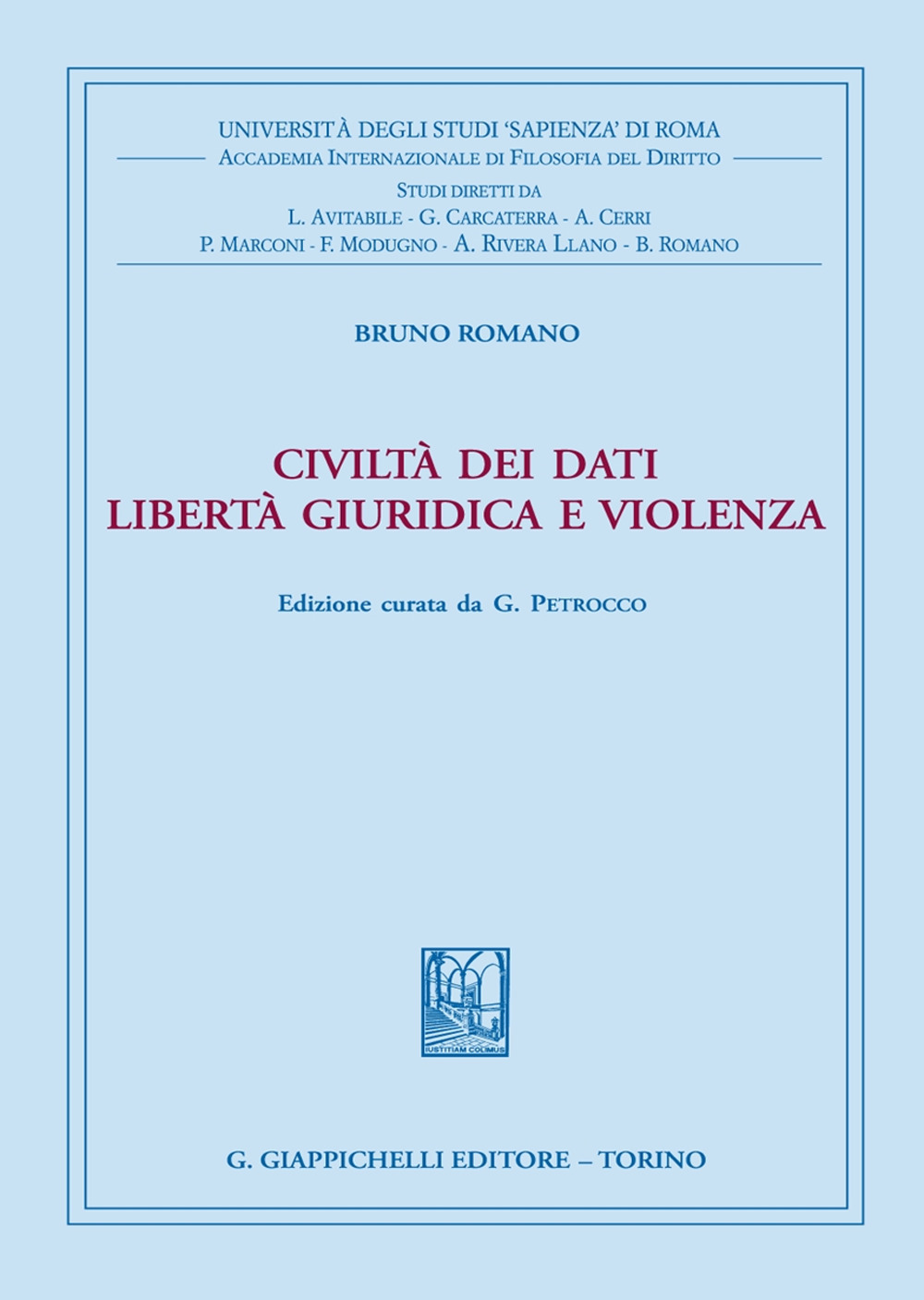 Civiltà dei dati. Libertà giuridica e violenza