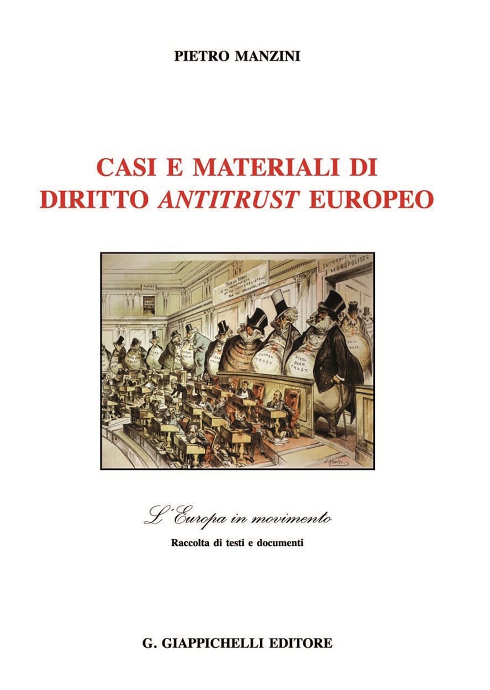 Casi e materiali di diritto antitrust europeo