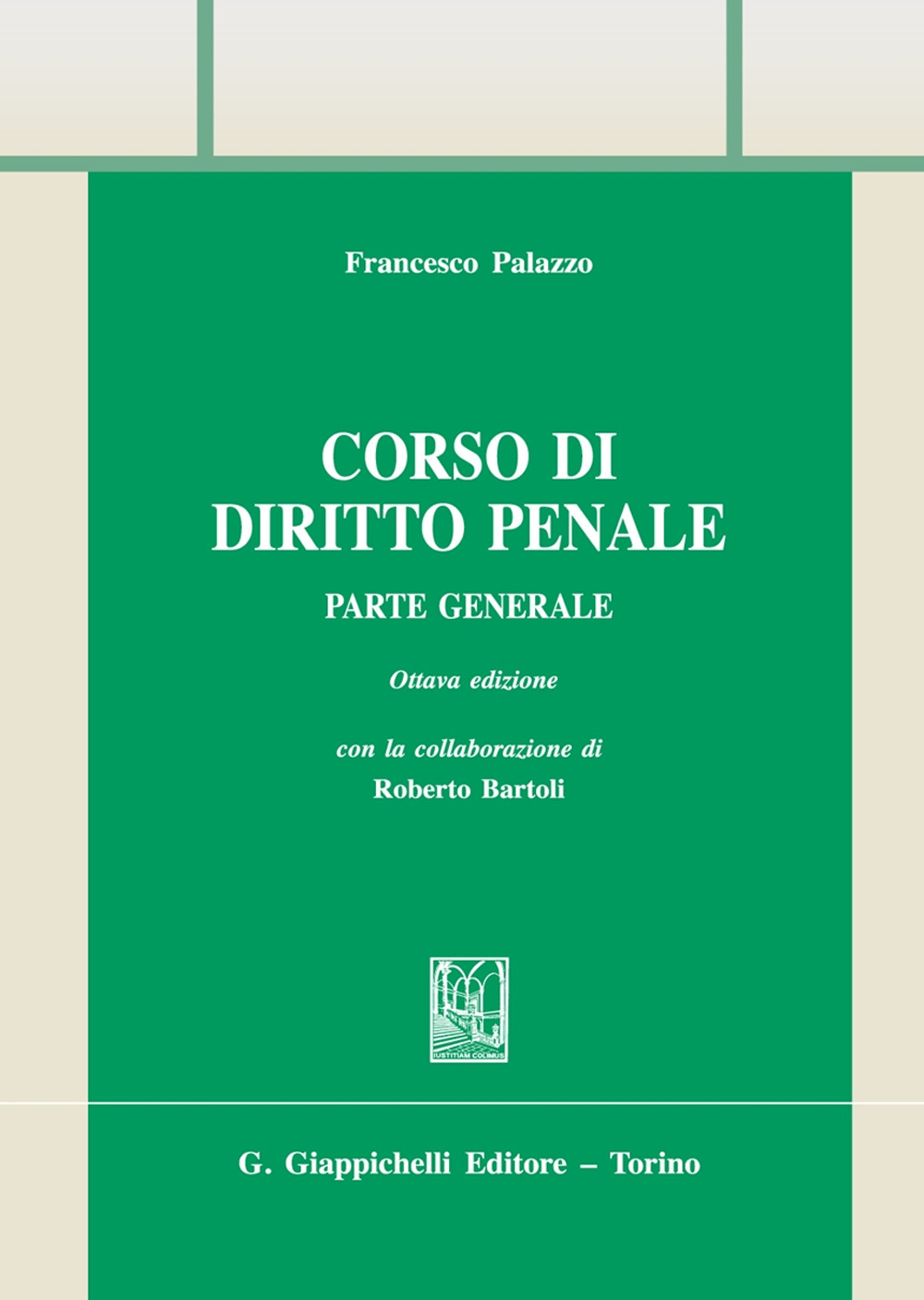 Corso di diritto penale. Parte generale