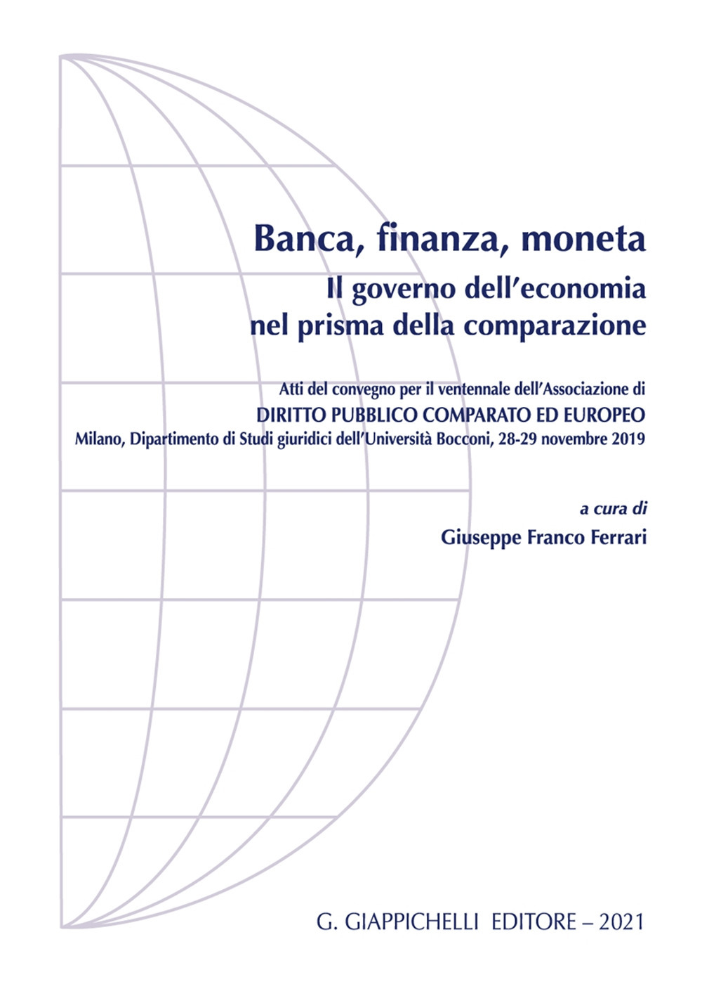 Banca, finanza, moneta. Il governo dell'economia nel prisma della comparazione