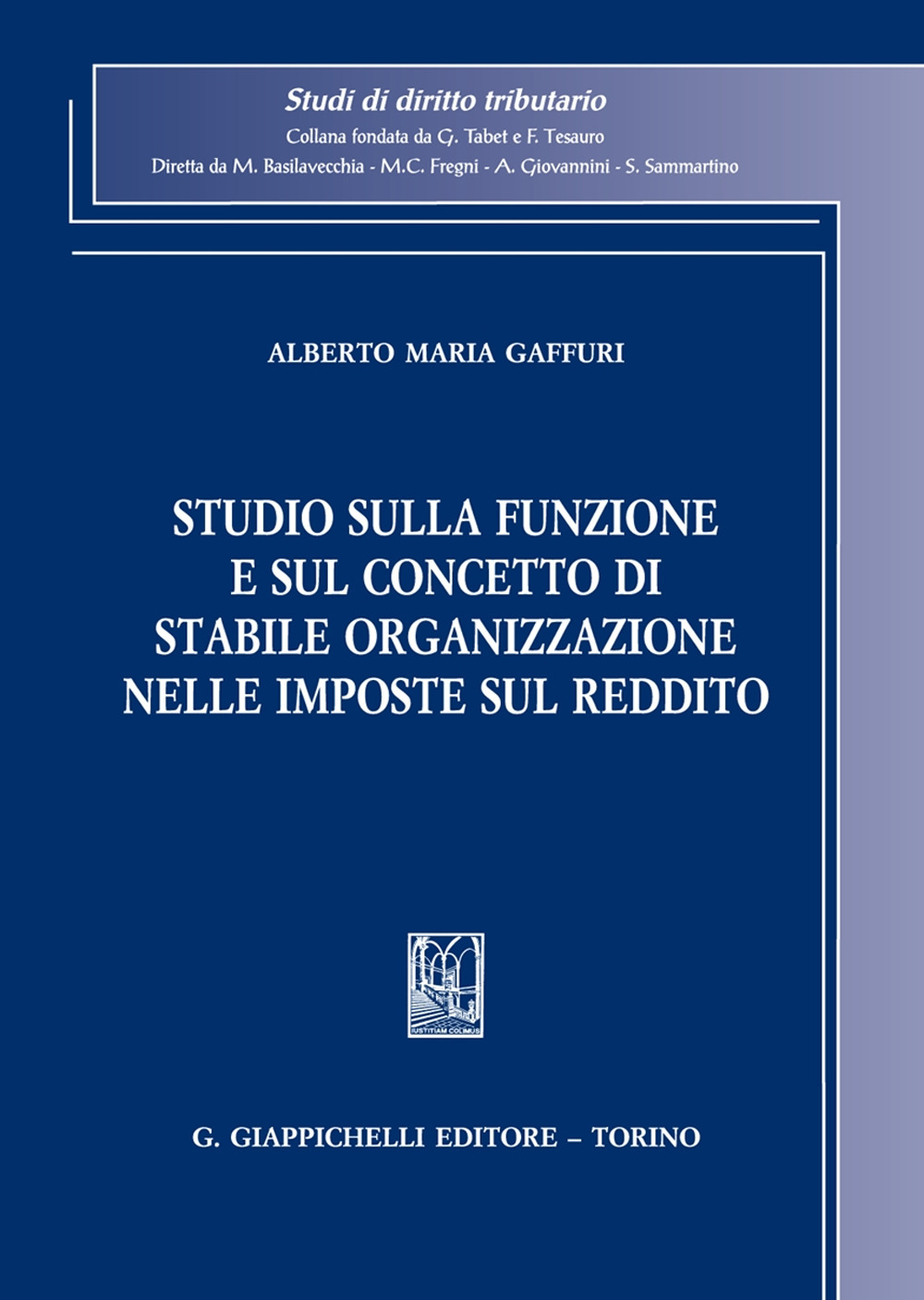 Studio sulla funzione e sul concetto di stabile organizzazione nelle imposte sul reddito