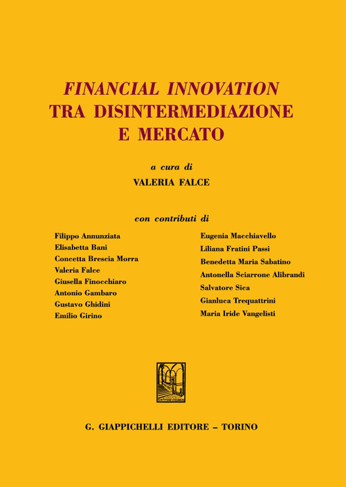 Financial innovation tra disintermediazione e mercato
