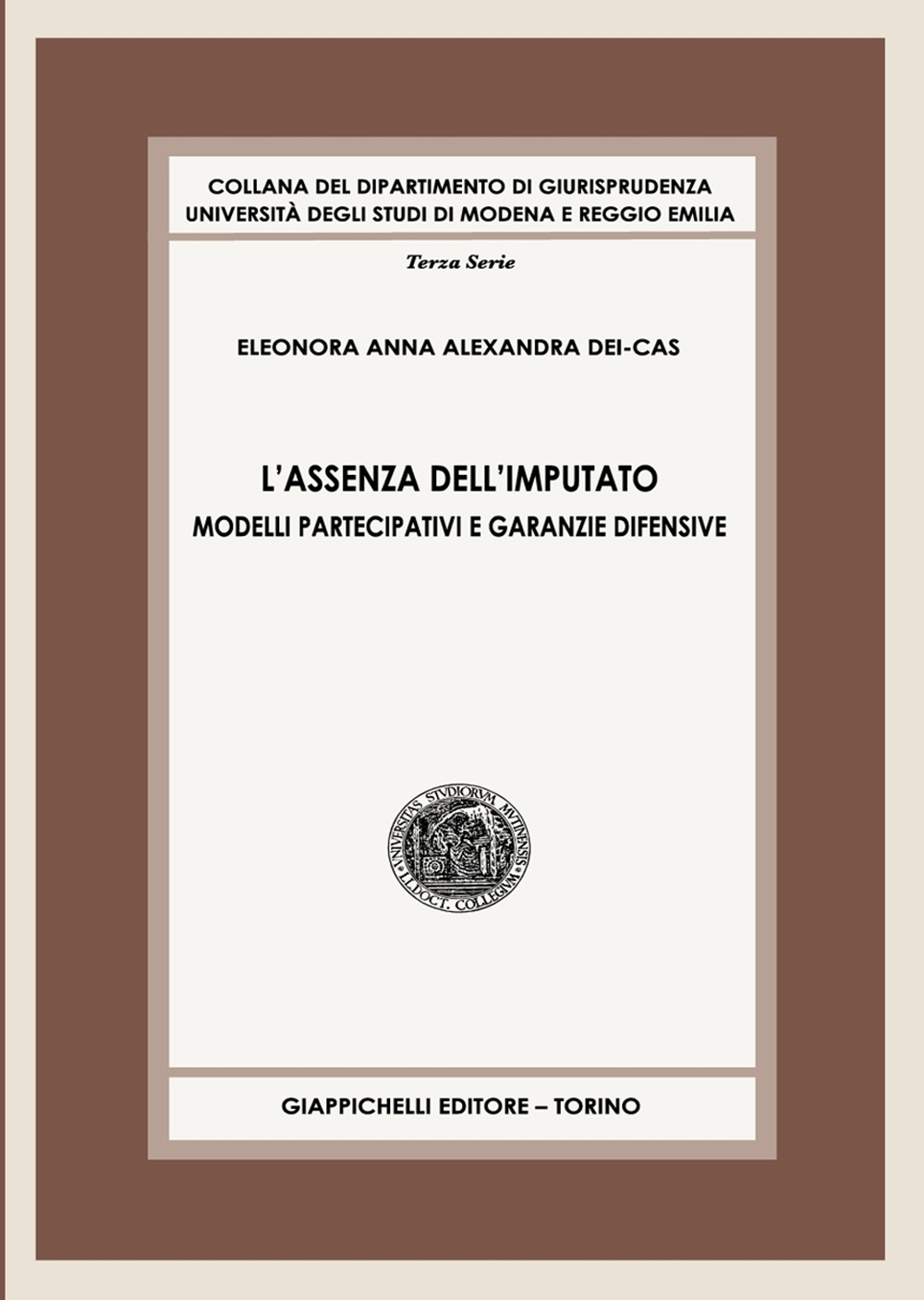 L'assenza dell'imputato. Modelli partecipativi e garanzie difensive