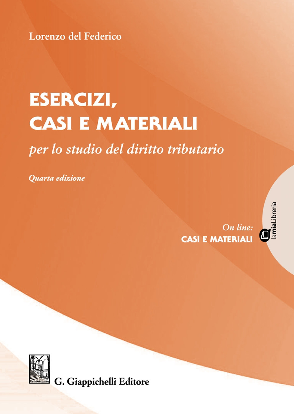 Esercizi, casi e materiali per lo studio del diritto tributario