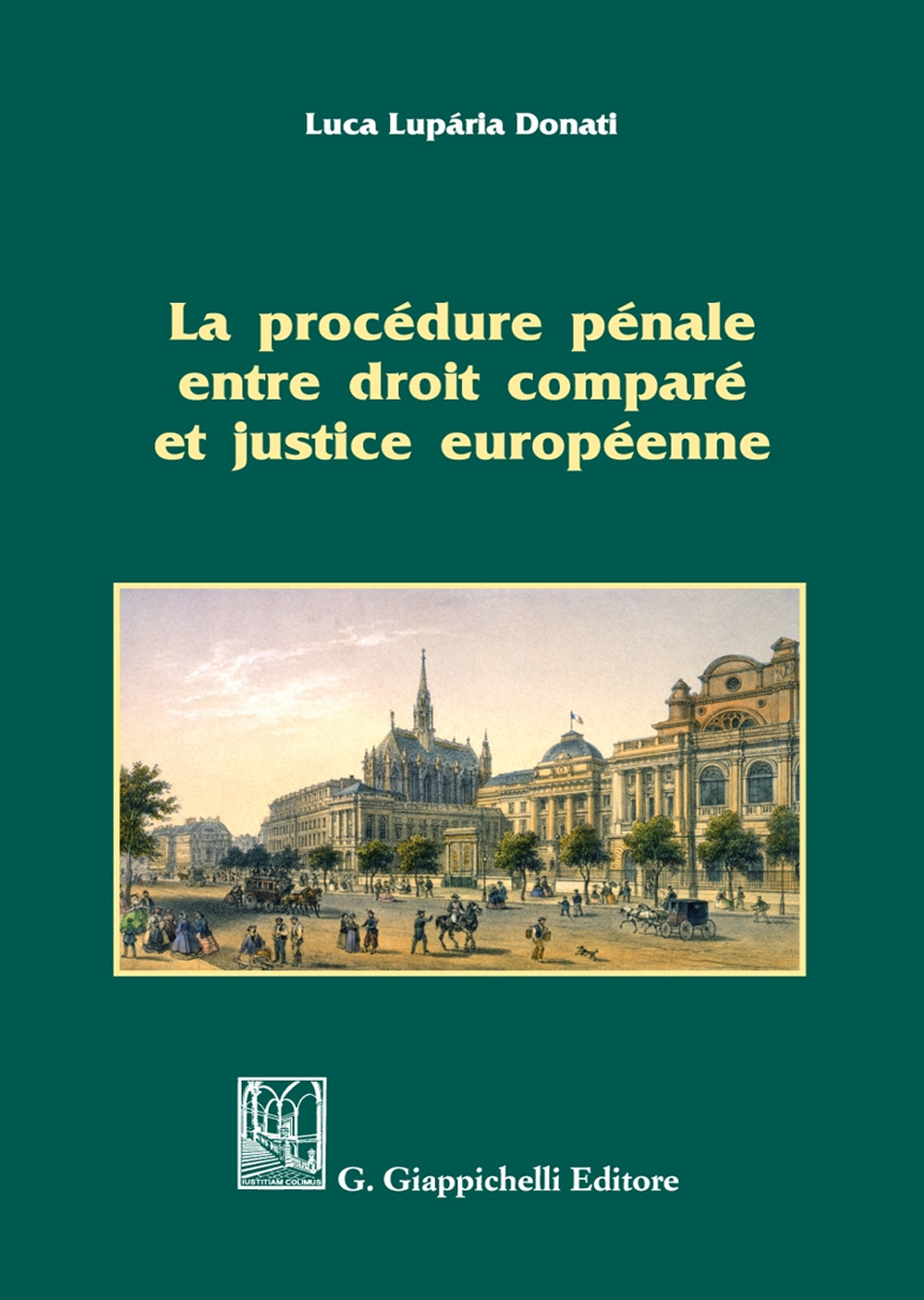 La procédure pénale entre droit comparé et justice européenne