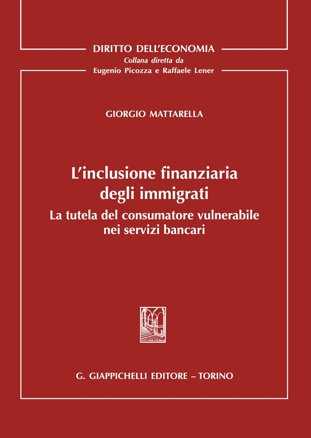 L'inclusione finanziaria degli immigrati. La tutela del consumatore vulnerabile nei servizi bancari