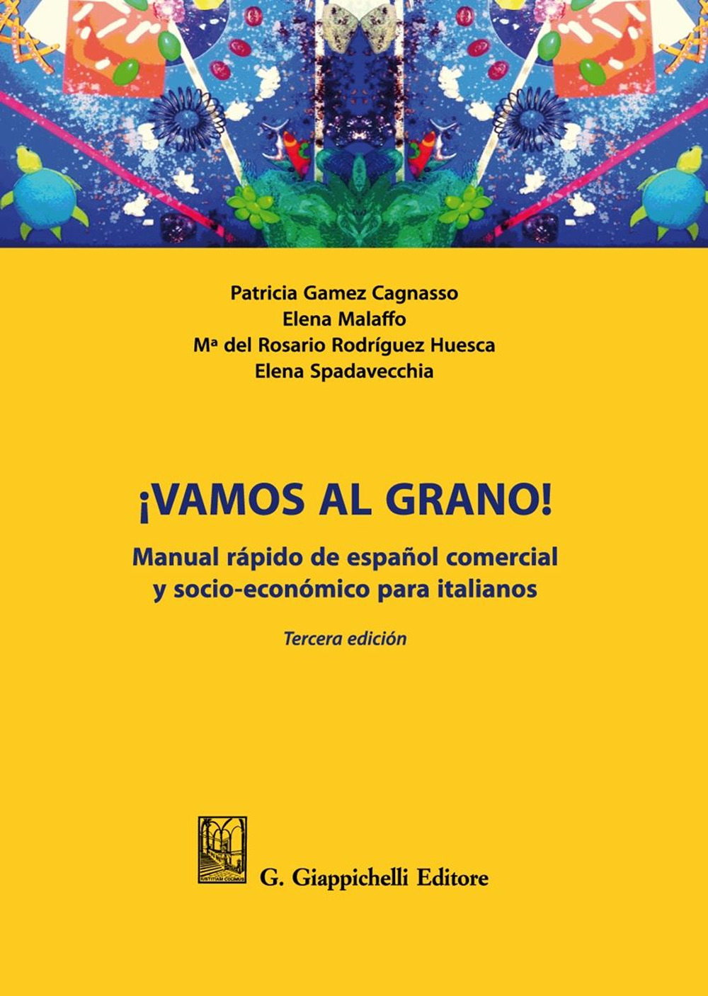 ¡Vamos al grano! Manual rápido de español comercial y socio-económico para italianos