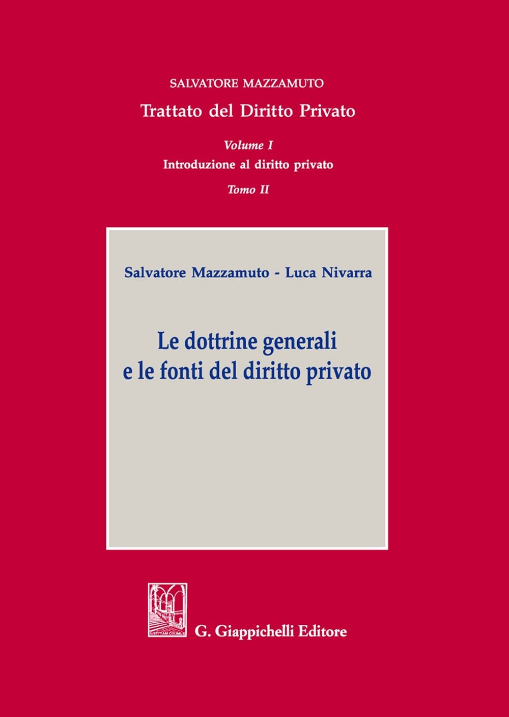 Trattato del diritto privato. Vol. 1/2: Introduzione al diritto privato. Le dottrine generali e le fonti del diritto privato
