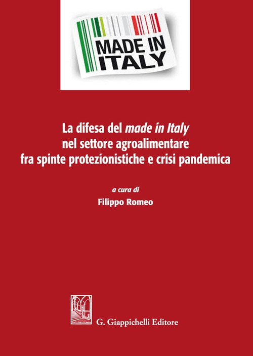 La difesa del made in Italy nel settore agroalimentare fra spinte protezionistiche e crisi pandemica