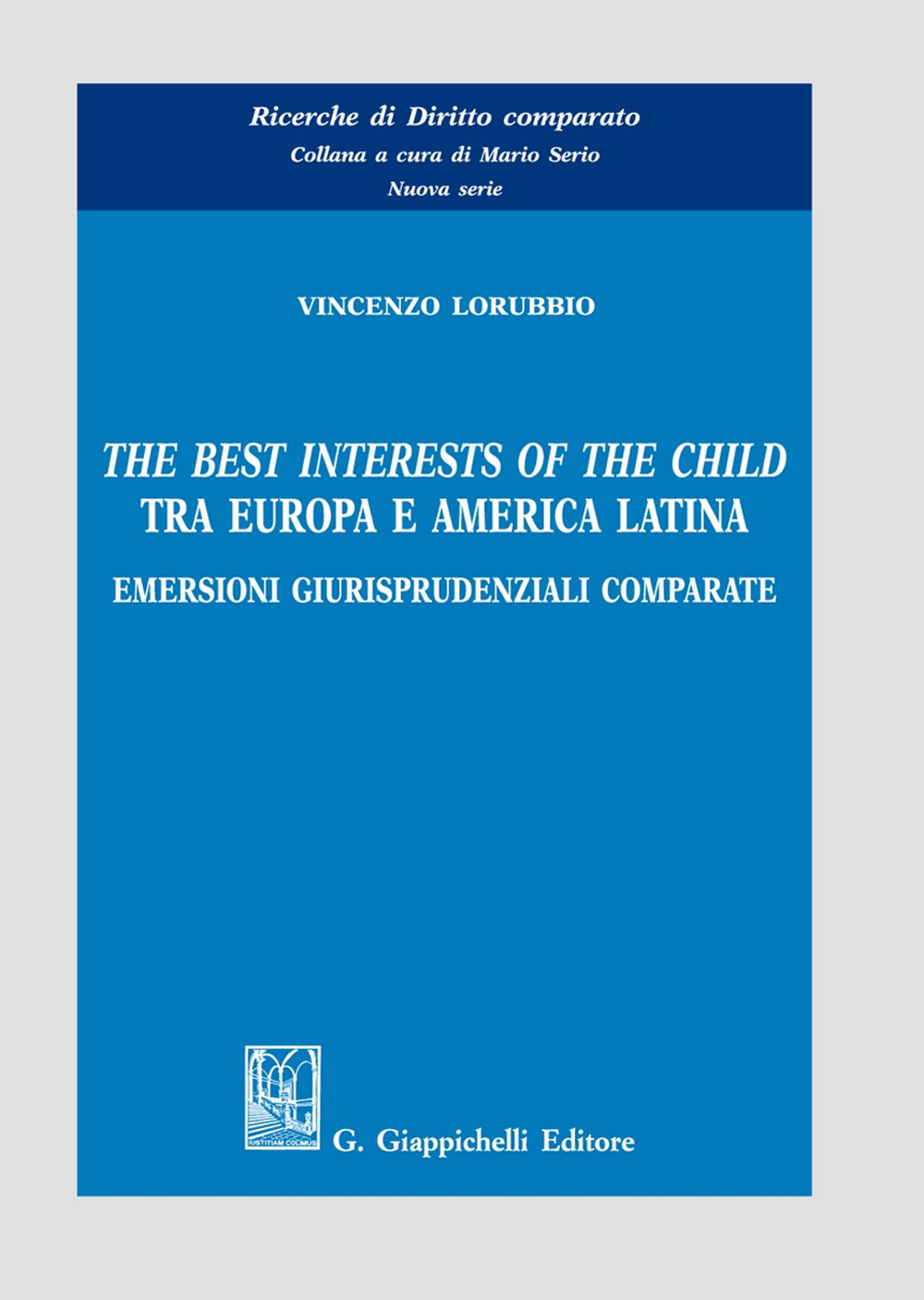 The best interests of the child tra Europa e America Latina. Emersioni giurisprudenziali comparate