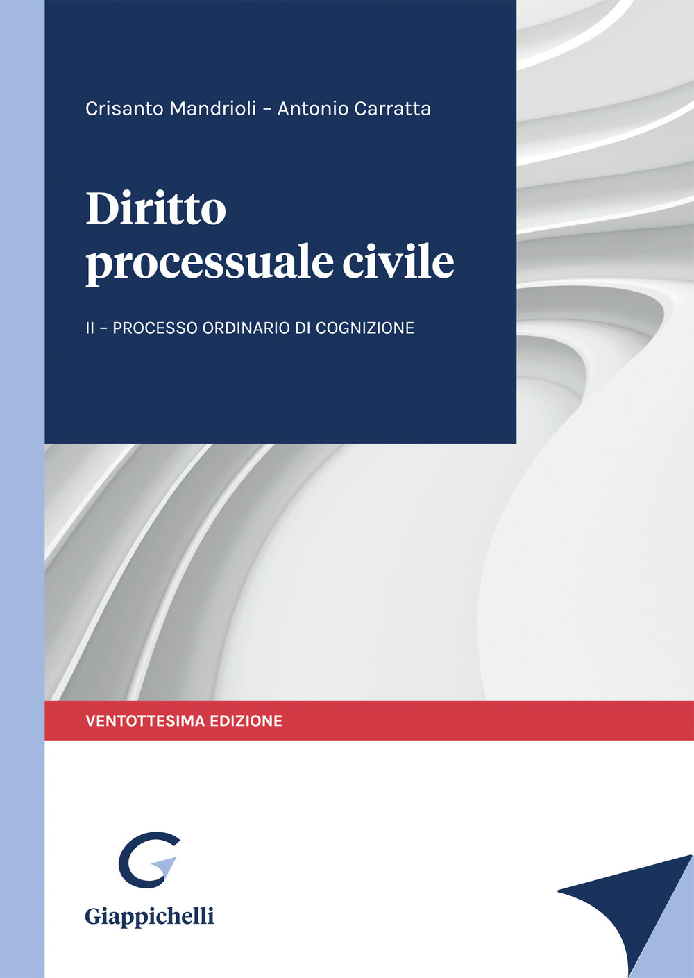 Diritto processuale civile. Vol. 2: Il processo ordinario di cognizione