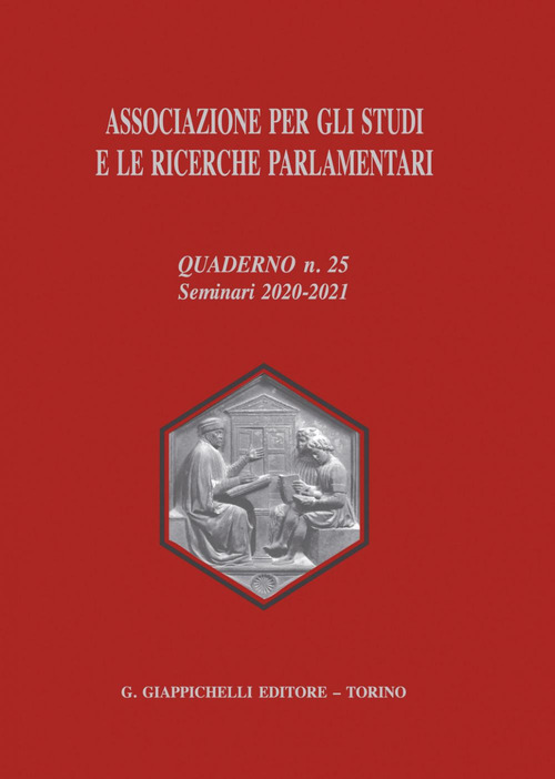 Associazione per gli studi e le ricerche parlamentari. Vol. 25: Seminari 2020-2021