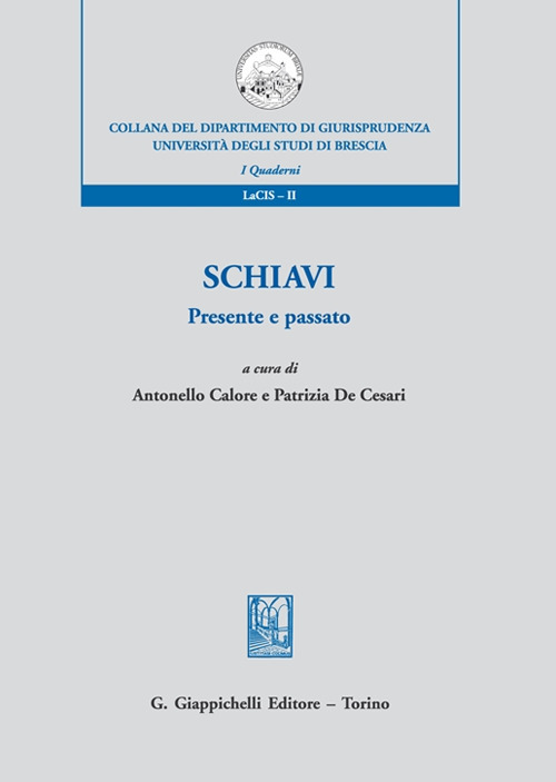 Schiavi. Presente e passato