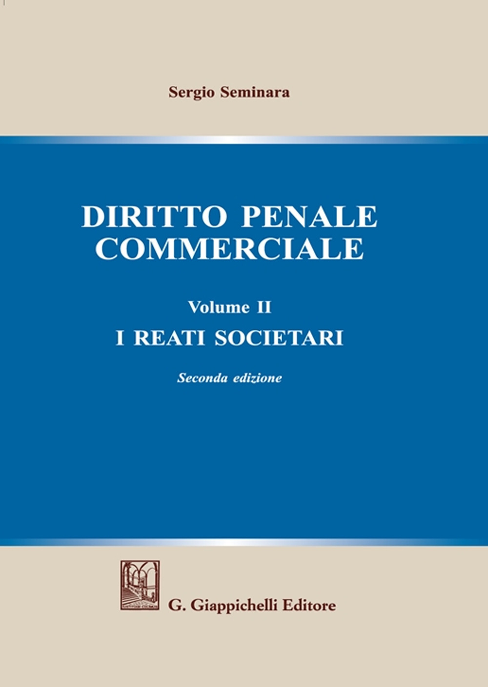 Diritto penale commerciale. Vol. 2: I reati societari