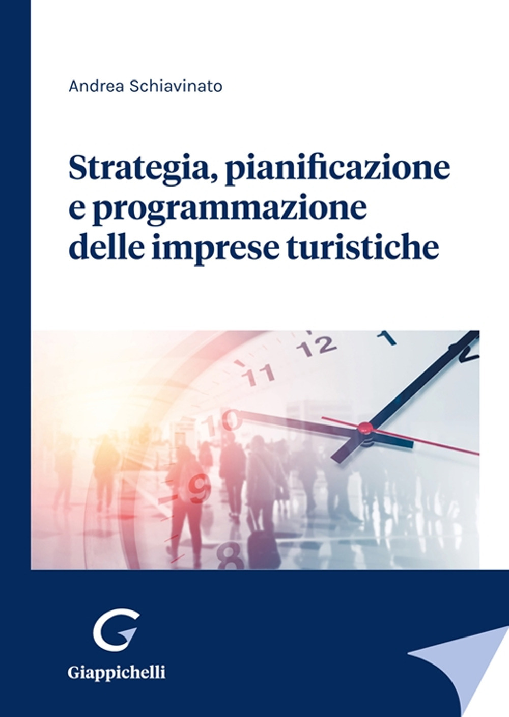 Strategia, pianificazione e programmazione delle imprese turistiche