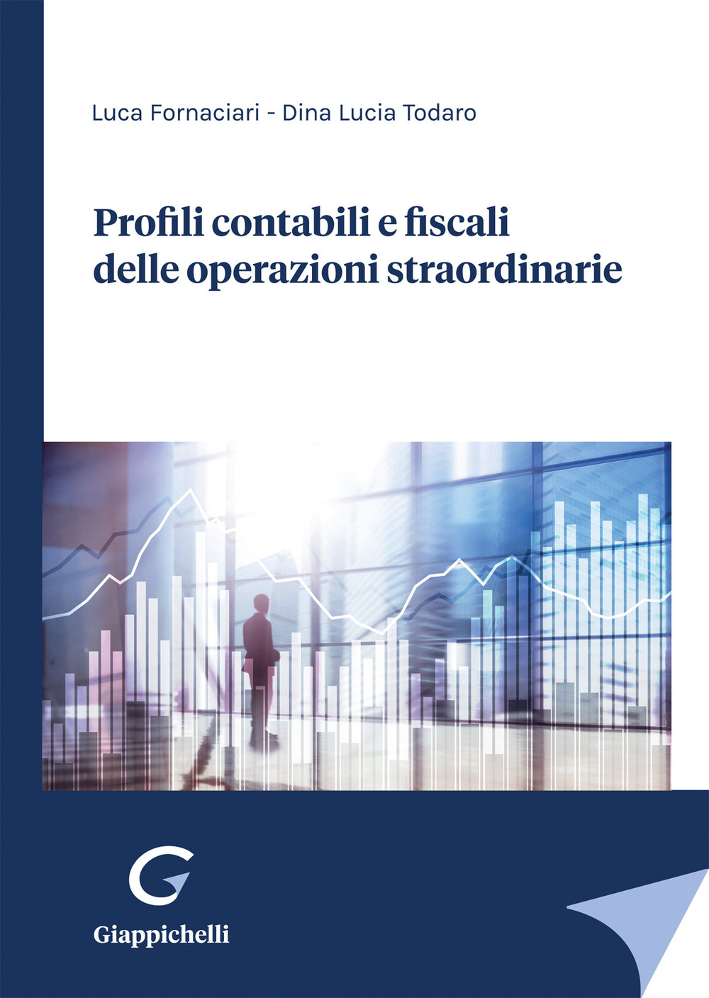 Profili contabili e fiscali delle operazioni straordinarie