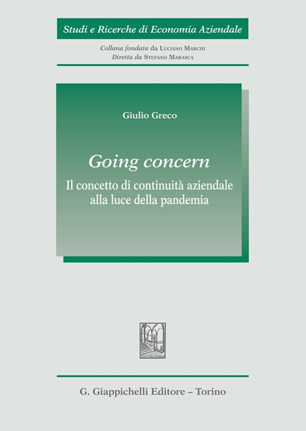 Going concern. Il concetto di continuità aziendale alla luce della pandemia