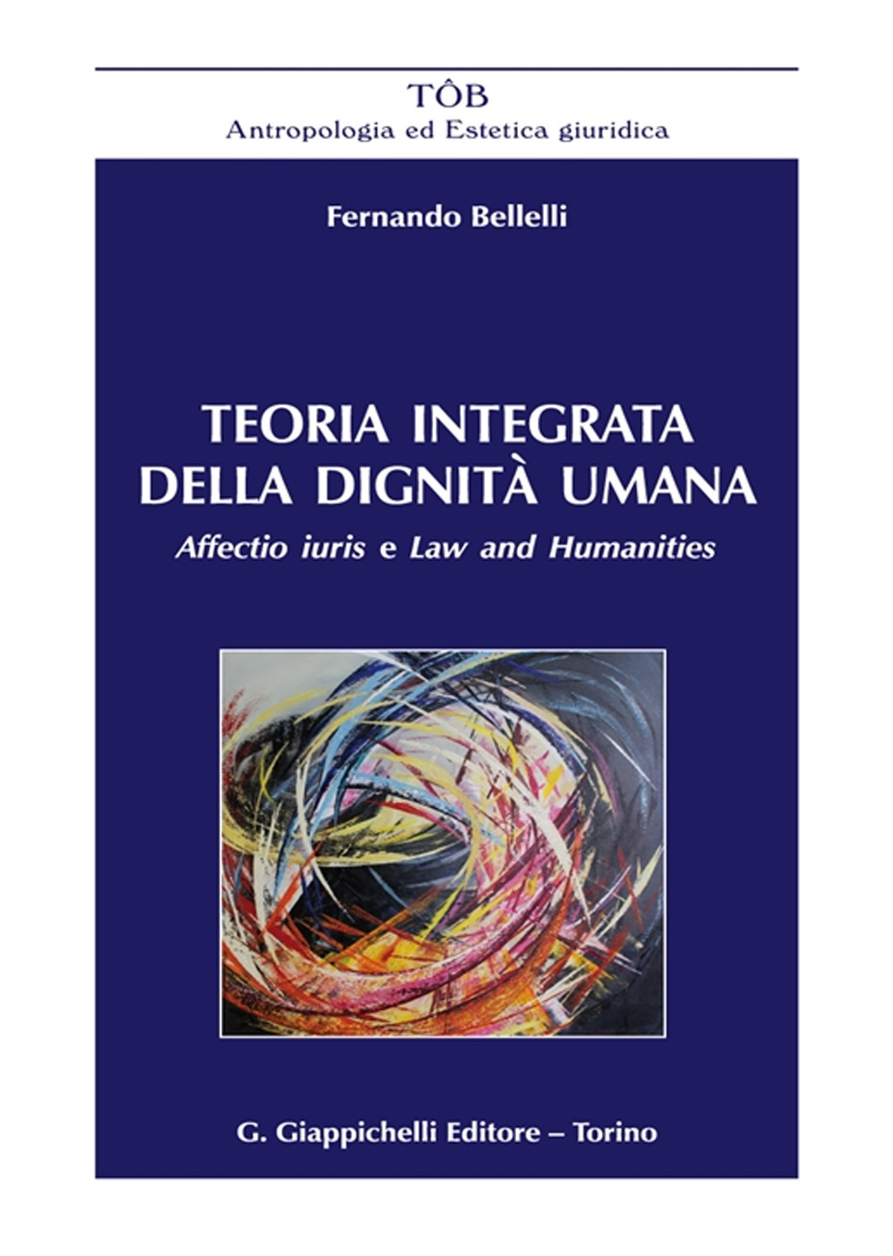 Teoria integrata della dignità umana. Affectio iuris e Law and Humanities