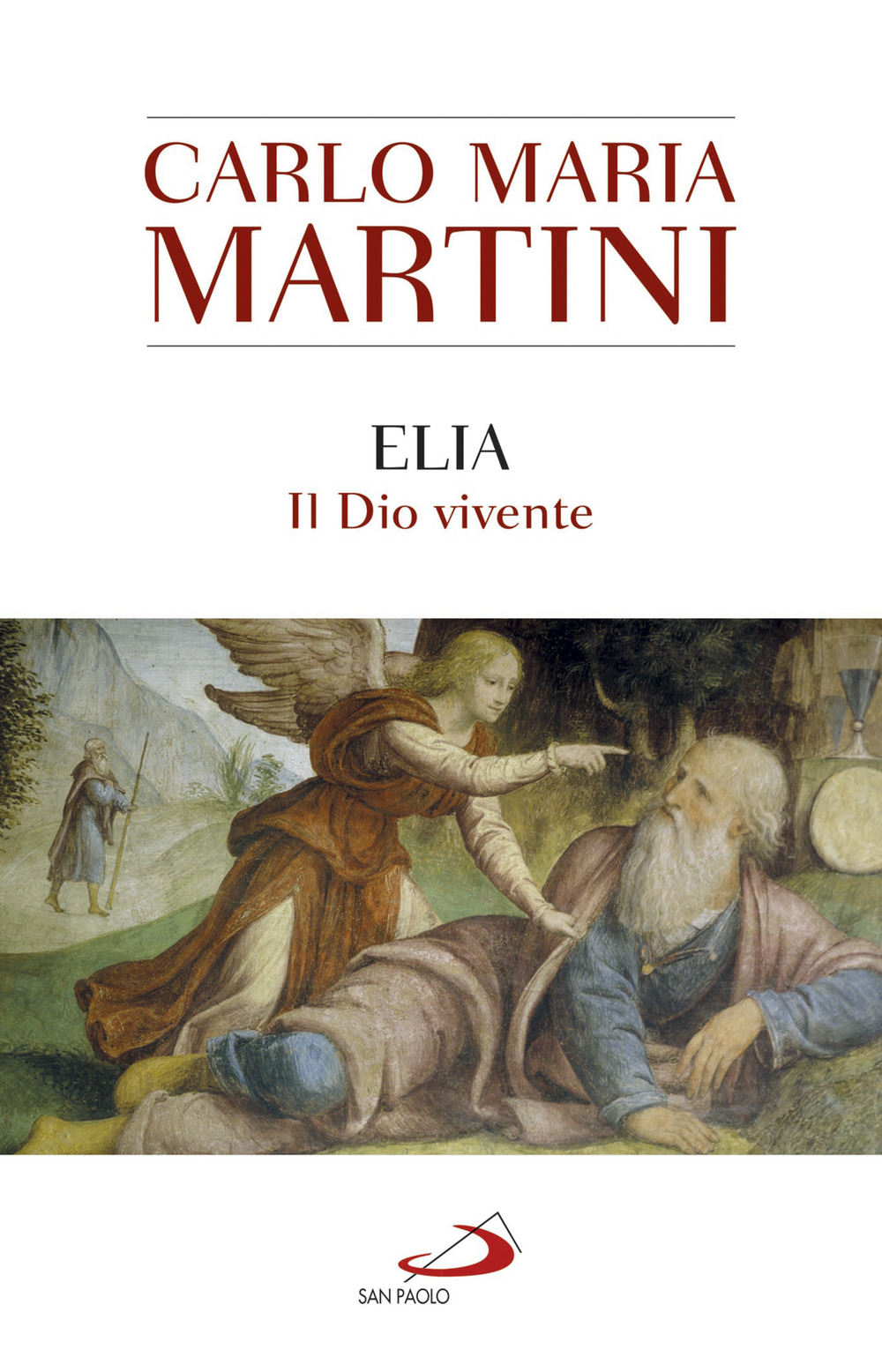 Elia. Il Dio vivente