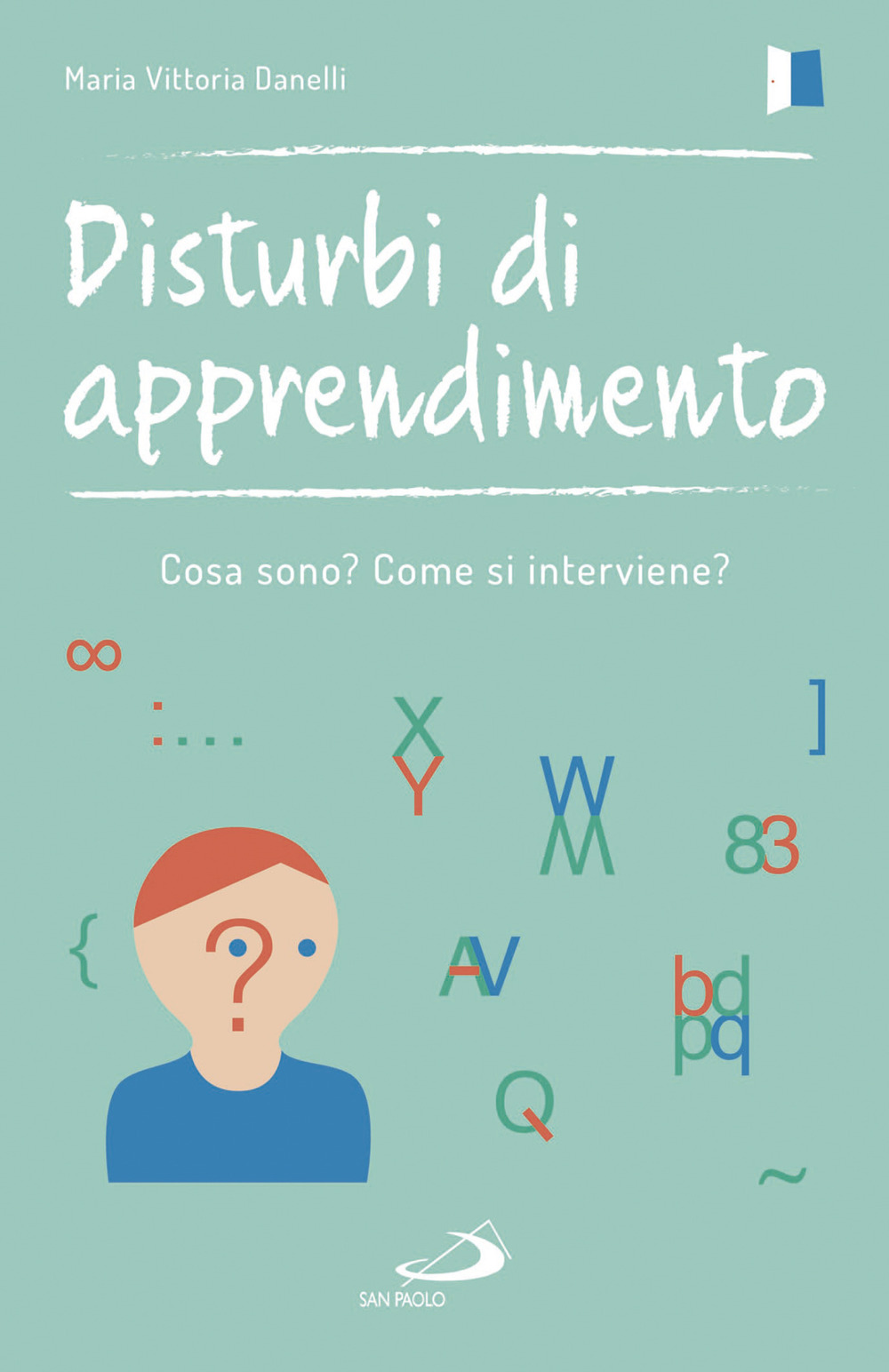 Disturbi di apprendimento. Cosa sono? Come si interviene?