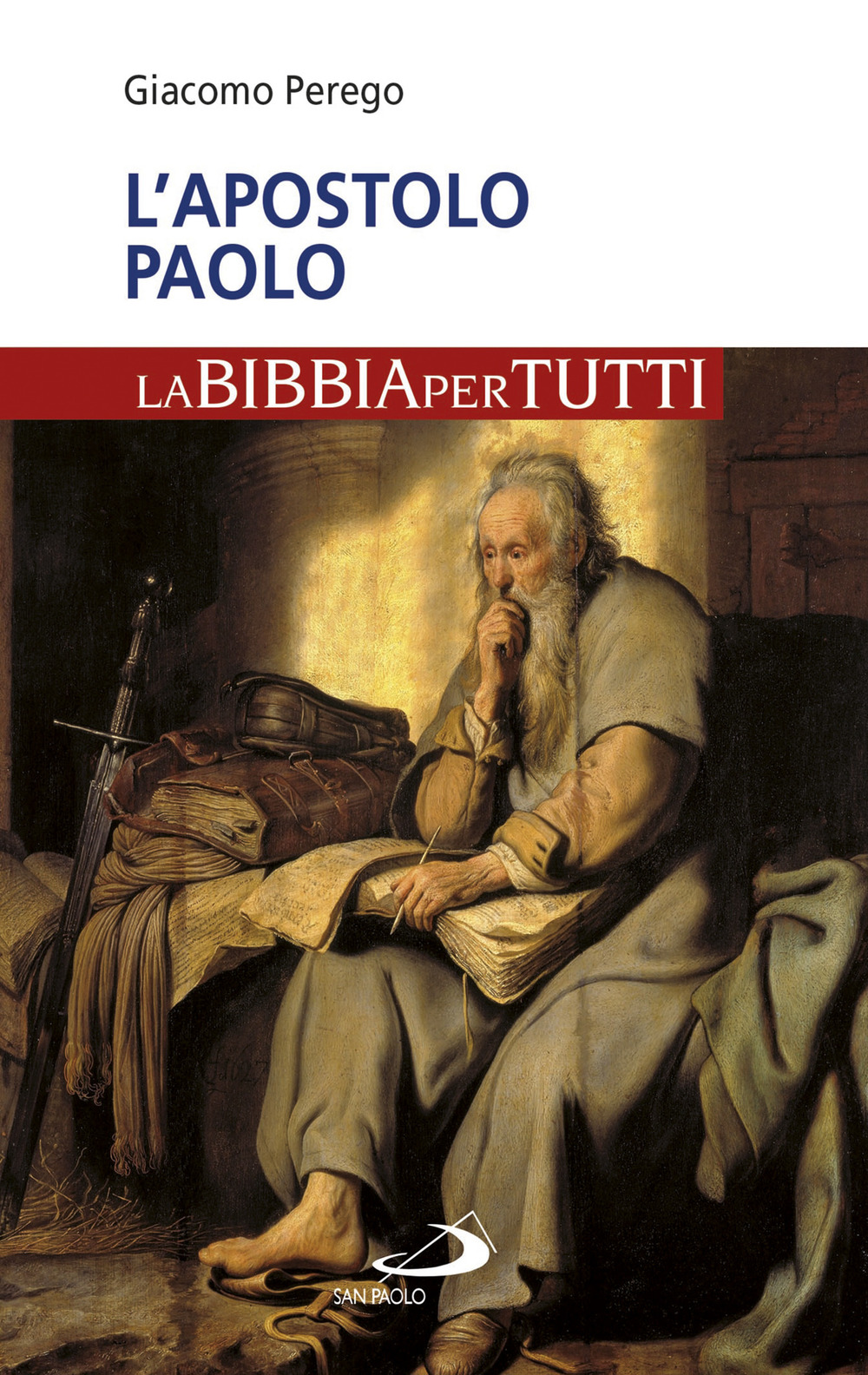 L'apostolo Paolo. La Bibbia per tutti