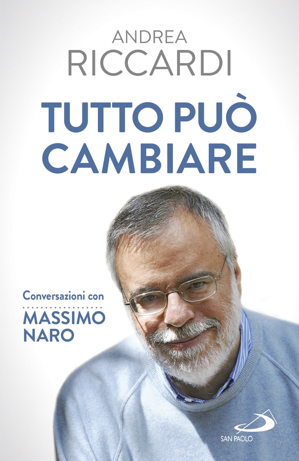 Tutto può cambiare. Conversazioni con Massimo Naro