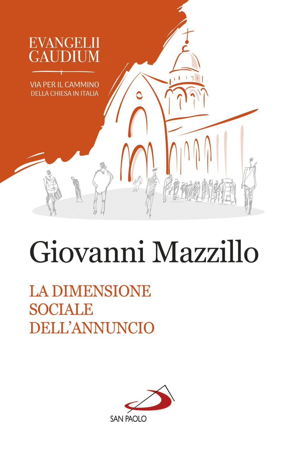 La dimensione sociale dell'annuncio. Secondo «Evangelii gaudium»