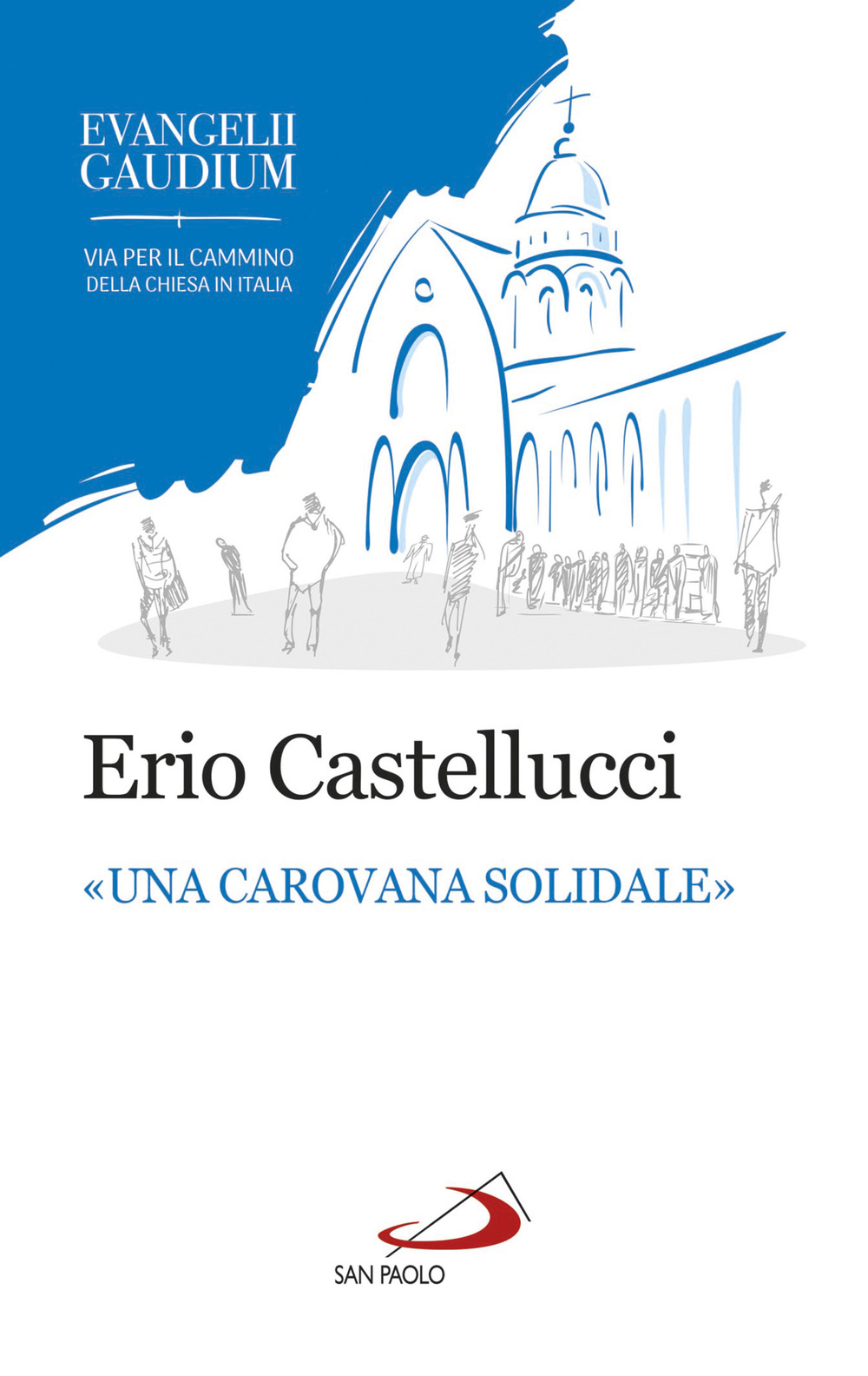 «Una carovana solidale». La fraternità come stile dell'annuncio in Evangelii gaudium