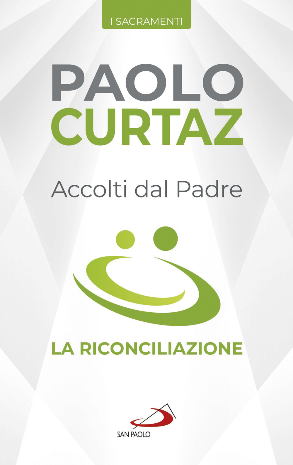 Accolti dal Padre. La riconciliazione