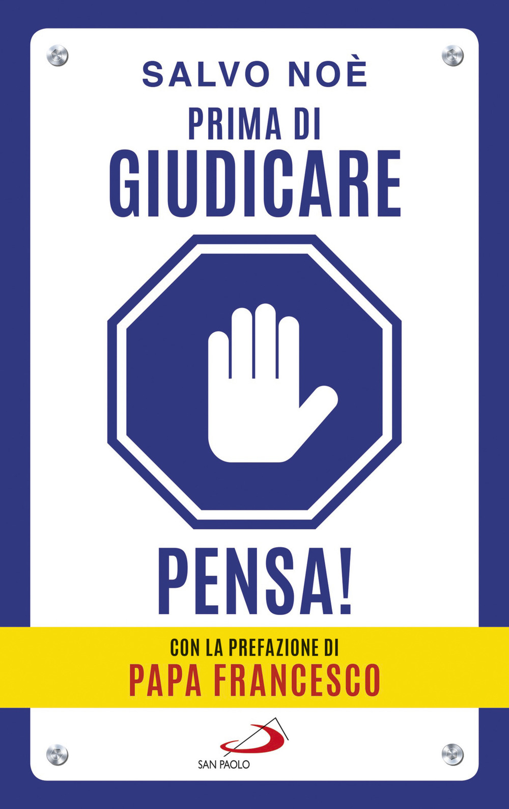 Prima di giudicare, pensa! I 7 passi per liberarsi dal giudizio tossico e generare positività. Nuova ediz.