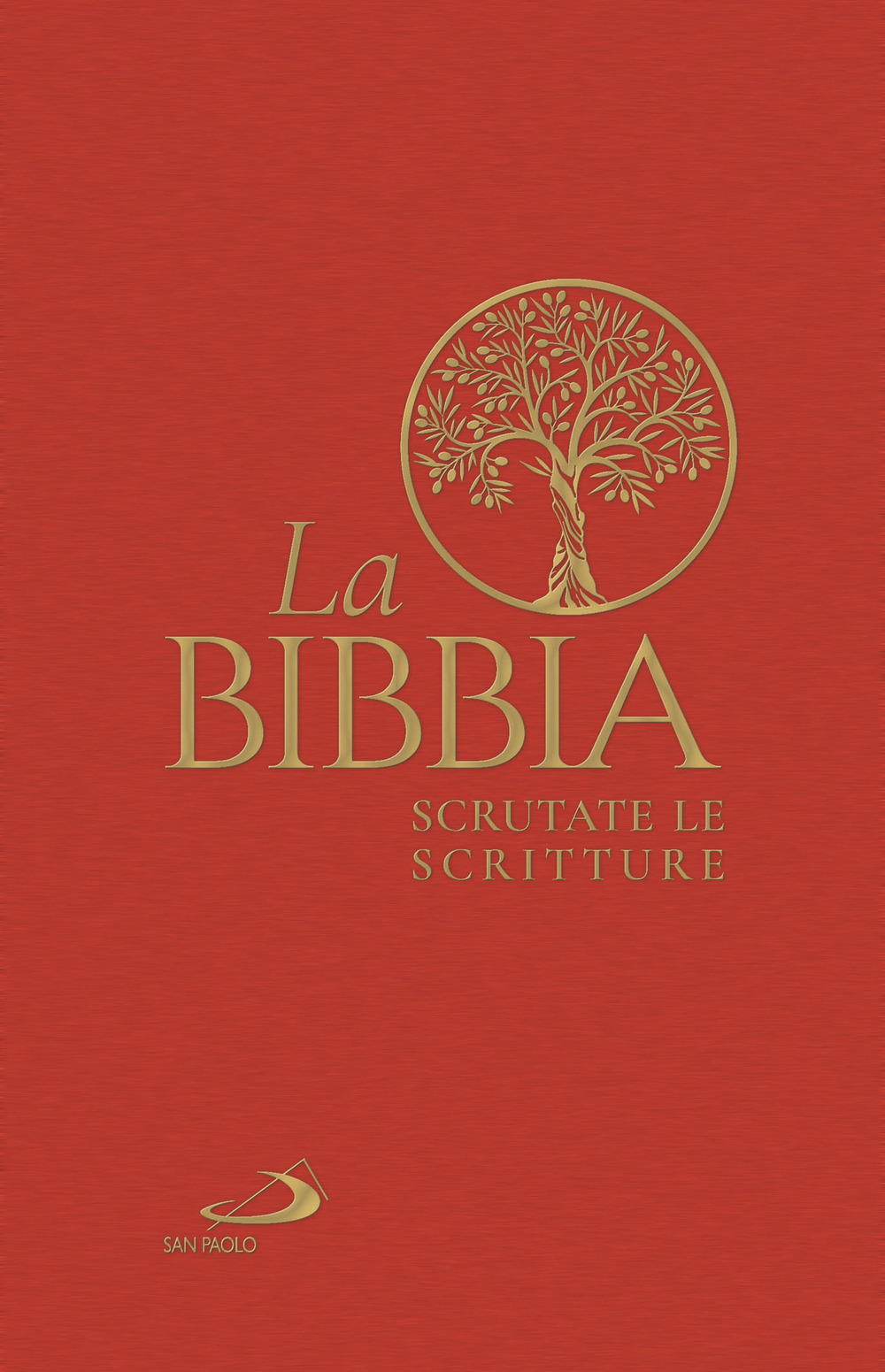 La Bibbia. Scrutate le Scritture