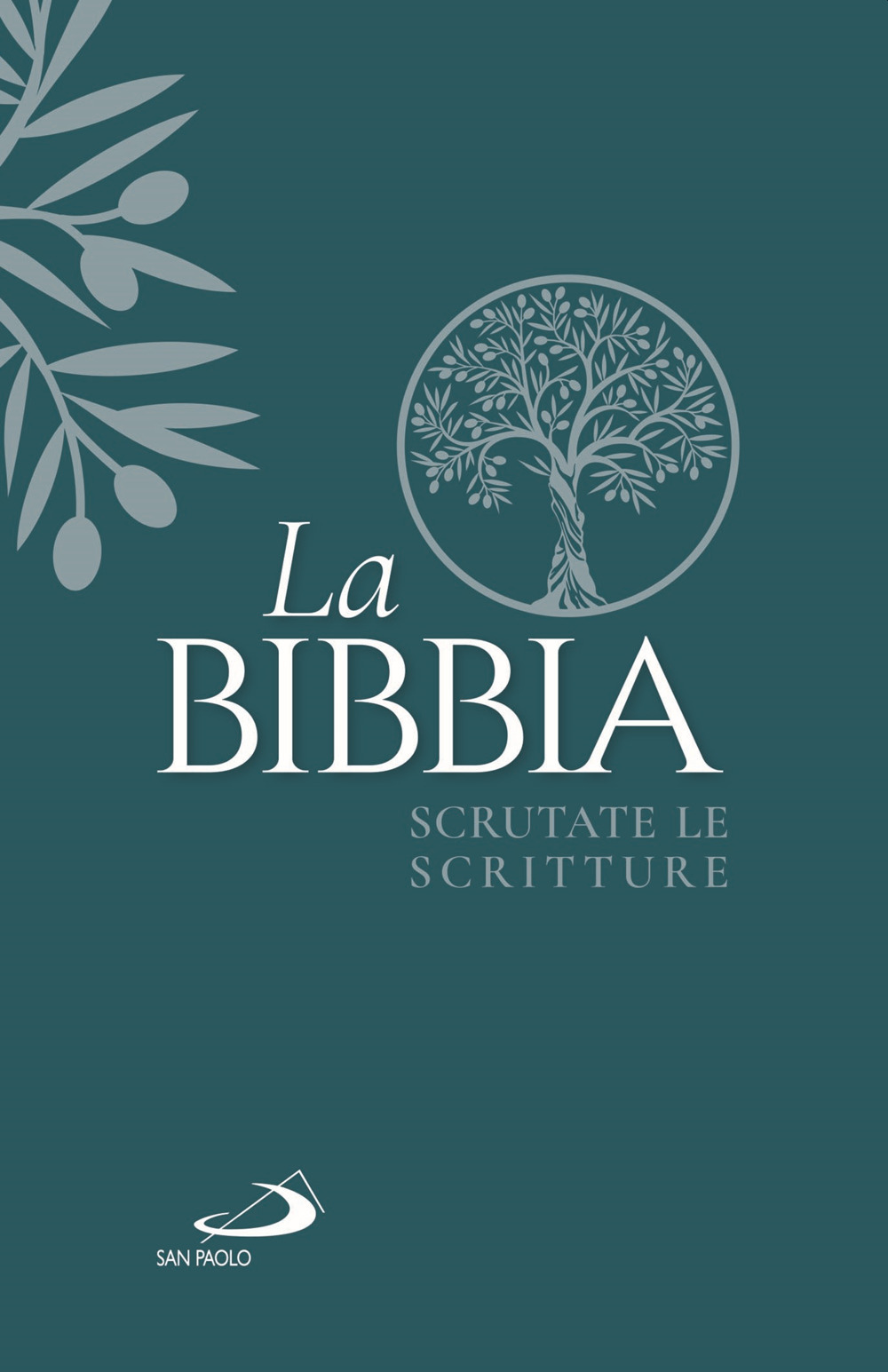 La Bibbia. Scrutate le Scritture