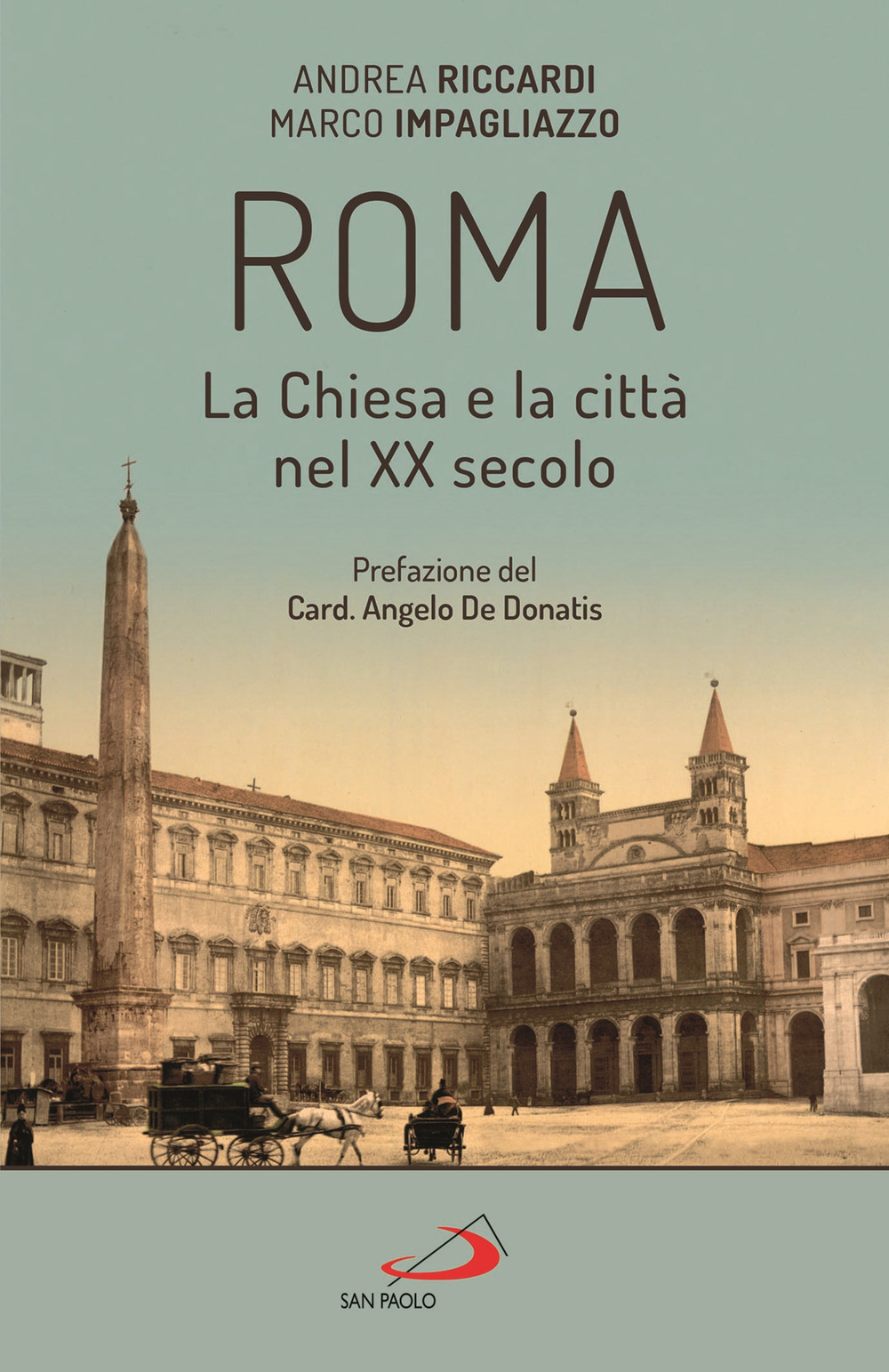 Roma. La Chiesa e la città nel XX secolo