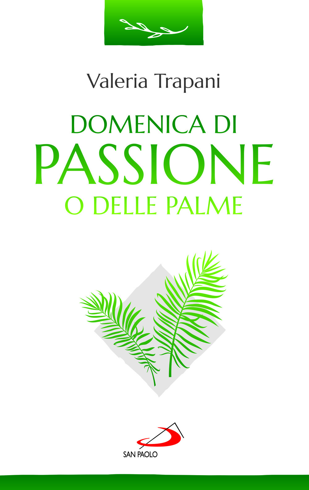 Domenica di Passione o delle Palme