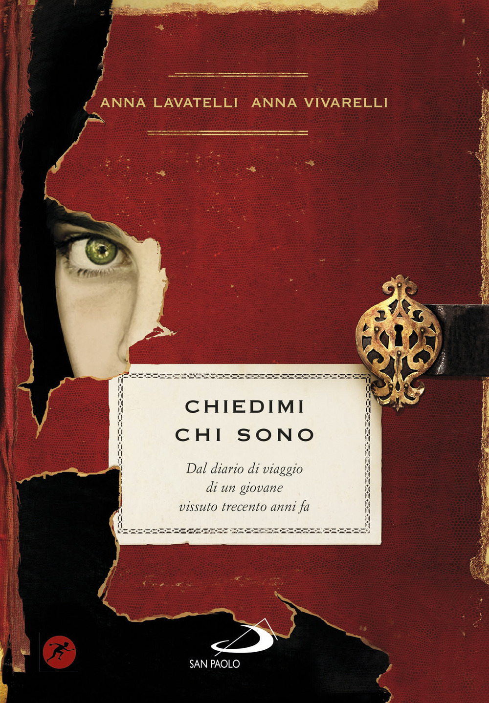 Chiedimi chi sono. Dal diario di viaggio di un giovane vissuto trecento anni fa