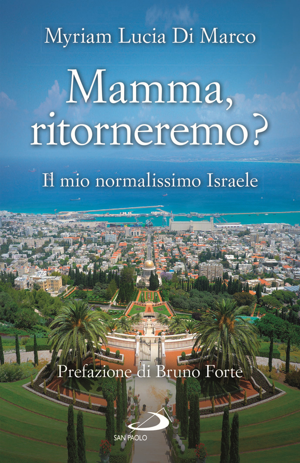 Mamma, ritorneremo? Il mio normalissimo Israele